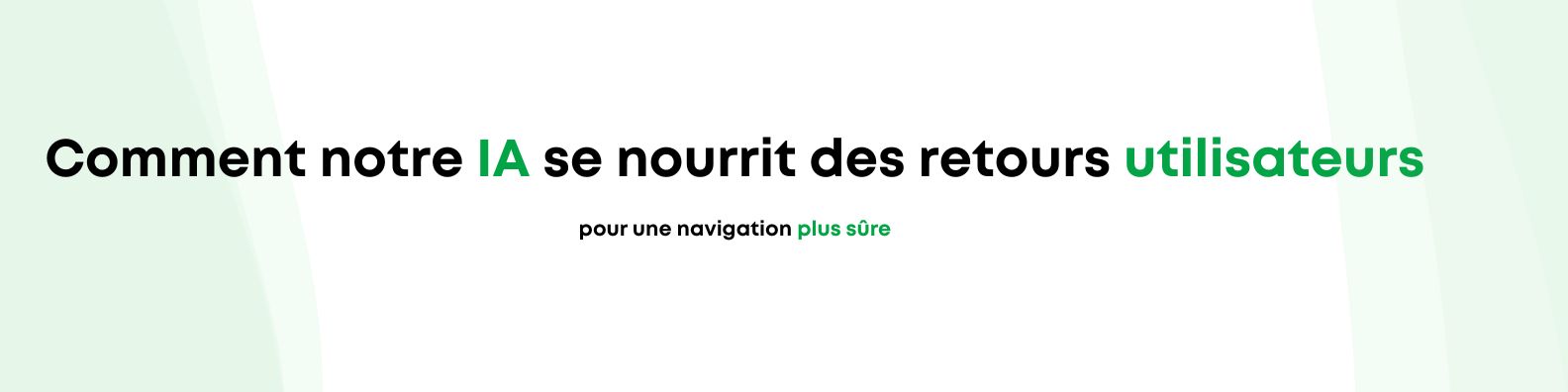 Comment on construit une IA plus sûre grâce aux retours utilisateurs