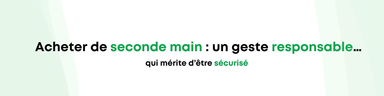 Sécuriser les achats de seconde main : pourquoi la confiance est essentielle